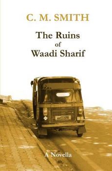 Paperback The Ruins of Waadi Sharif Book