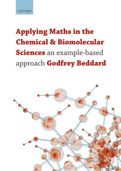 Paperback Applying Maths in the Chemical and Biomolecular Sciences: An Example-Based Approach Book