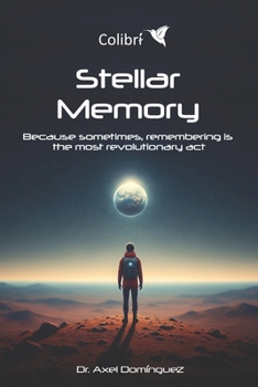 Paperback Stellar Memory: Because sometimes, remembering is the most revolutionary act Book