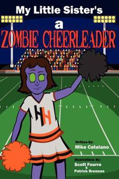 Paperback My Little Sister's a Zombie Cheerleader Book