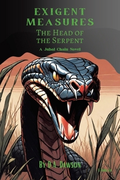 Paperback Exigent Measures: The Head of the Serpent A Jubal Chain Novel Book