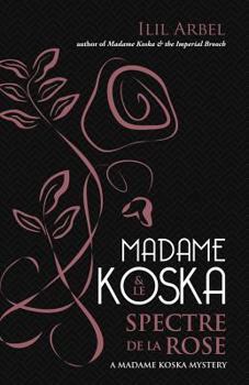 Paperback Madame Koska & le Spectre de la Rose Book