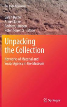 Paperback Unpacking the Collection: Networks of Material and Social Agency in the Museum Book