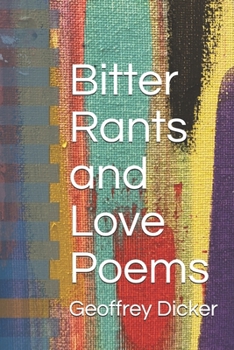 Paperback Bitter Rants and Love Poems Book