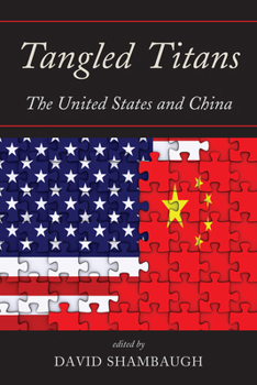 Paperback Tangled Titans: The United States and China Book