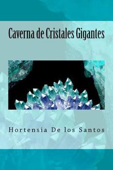 Paperback Caverna de Cristales Gigantes [Spanish] Book