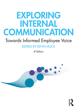 Hardcover Exploring Internal Communication: Towards Informed Employee Voice Book