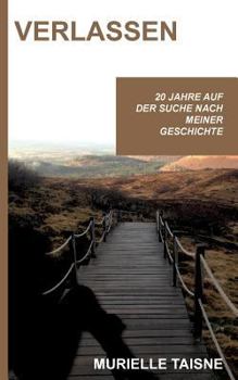 Paperback Verlassen: Auf der Suche nach meiner Geschichte [German] Book