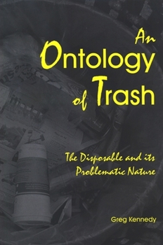 Paperback An Ontology of Trash: The Disposable and Its Problematic Nature Book