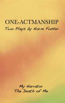 Paperback One-Actmanship: My Narrator and the Death of Me Book