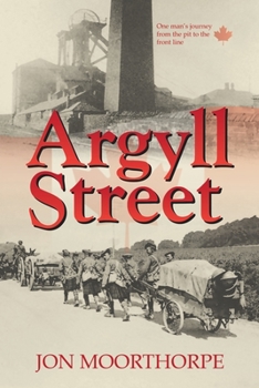 Paperback Argyll Street: One Man's Journey from the Pit to the Front Line Book
