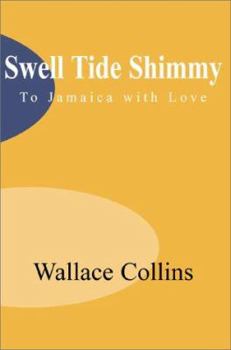 Swell Tide Shimmy: To Jamaica With Love