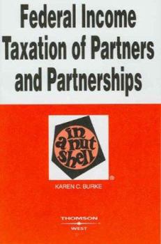 Paperback Burke's Federal Income Taxation of Partners and Partnerships in a Nutshell, 3D Book