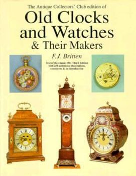 Hardcover Antique Collectors' Club Edition of Old Clocks and Watches and Their Makers Book