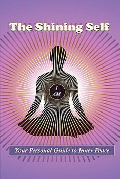 Paperback The Shining Self: Your Personal Guide to Inner Peace Book