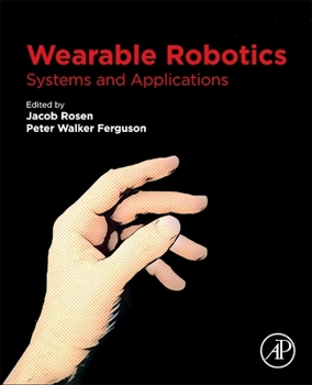 Paperback Wearable Robotics: Systems and Applications Book