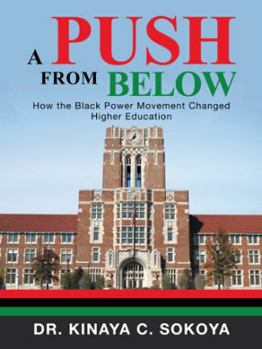 A Push from Below: How the Black Power Movement Changed Higher Education