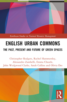 Paperback English Urban Commons: The Past, Present and Future of Green Spaces Book