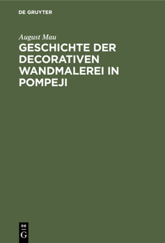 Hardcover Geschichte der decorativen Wandmalerei in Pompeji [German] Book