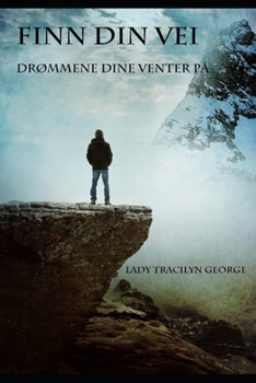Paperback Finn Din Vei: Dr?mmene Dine Venter P? [Norwegian] Book