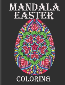 Paperback mandala easter coloring: mandala easter coloring book, Beautiful Collection of 50 Unique Easter Egg Designs, Happy Easter Coloring Book for Adults Book