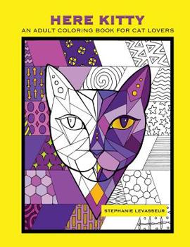 Paperback Here Kitty: An Adult Coloring Book for Cat Lovers Book