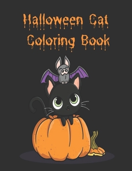 Paperback Halloween Cat Coloring Book: Halloween Cat Coloring Book for Toddlers, Kids, Teens, Adults - Halloween Coloring Book for Stress Relieve and Relaxat Book