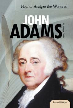 Library Binding How to Analyze the Works of John Adams Book