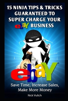 Paperback eBay Ninja Tips & Tricks: Save Time, Increase Sales, Make More Money Book