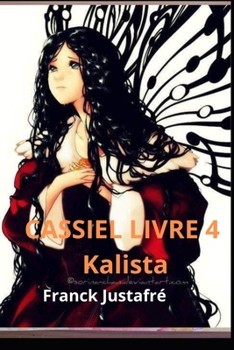 Paperback Cassiel livre 4 kalista [French] Book