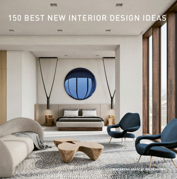 Hardcover 150 Best New Interior Design Ideas Book