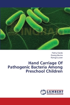 Paperback Hand Carriage Of Pathogenic Bacteria Among Preschool Children Book