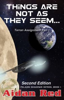 Paperback Paladin Shadows, Terran Assignment: Book 1: Things Are Not As They Seem... Book