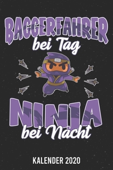 Paperback Kalender 2020: Baggerfahrer Ninja A5 Kalender Planer f?r ein erfolgreiches Jahr - 110 Seiten [German] Book
