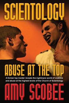 Hardcover Scientology: Abuse at the Top Book