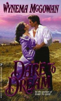 Dare To Dream - Book #2 of the Dare Family Saga
