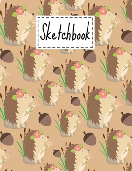 Sketchbook: Little Hedgehog Gifts Cartoon Themed Cover blank Sketchbook (8.5 x 11 Inches) For Her Girls Women Boys Kids Teens For Drawing, Painting & doodling. - Cute Gifts For Hedgehog lovers.