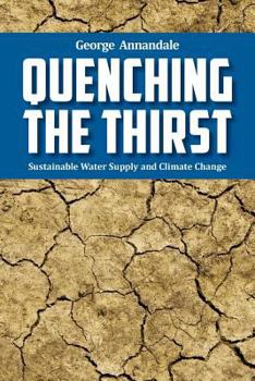 Paperback Quenching the Thirst: Sustainable Water Supply and Climate Change Book