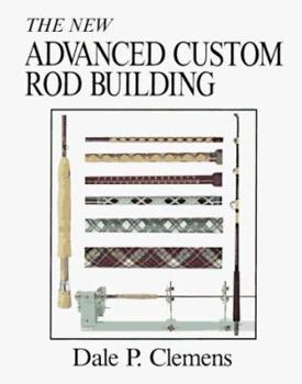 Hardcover Advanced Custom Rod Building Book