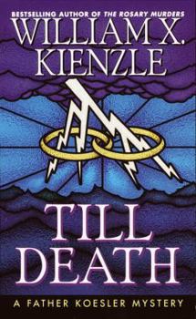 Till Death - Book #22 of the Father Koesler