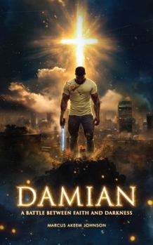Paperback Damian: A Battle Between Faith and Darkness Book