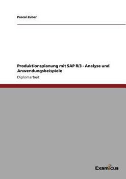 Paperback Produktionsplanung mit SAP R/3 - Analyse und Anwendungsbeispiele [German] Book