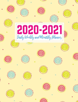 2020-2021 Daily Weekly and Monthly Planner: Cute Two Year Jan 1, 2020 - Dec 31, 2021 Calendar Organizer and Appointment Schedule Agenda Journal for ... - 24 Months Planner - Creative AG 0016