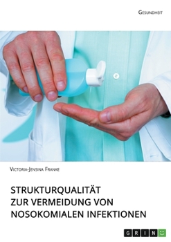 Paperback Strukturqualität zur Vermeidung von nosokomialen Infektionen [German] Book