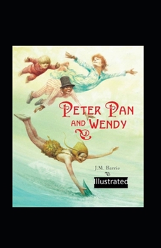Paperback Peter Pan and Wendy Illustrated Book