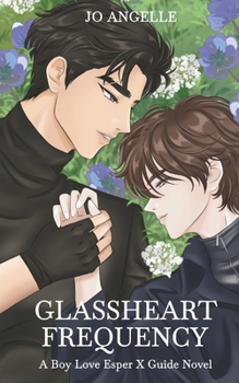 Paperback Glassheart Frequency: A Boy Love Esper X Guide Novel Book