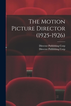 Paperback The Motion Picture Director (1925-1926) Book