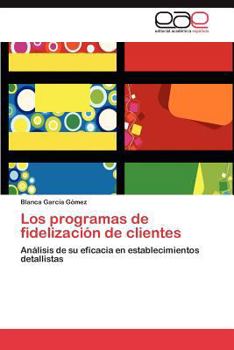 Los Programas de Fidelizacion de Clientes