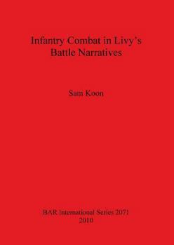 Paperback Infantry Combat in Livy's Battle Narratives Book