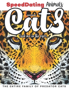 Paperback Cats Look Me in the Eyes...: The Entire Family of Predator Cats Book